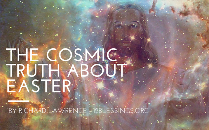 The cosmic truth about Easter