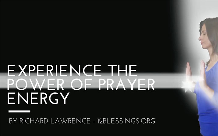 Experience the power of prayer energy