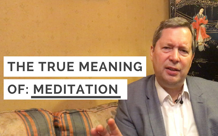 What is the true meaning of “meditation”?