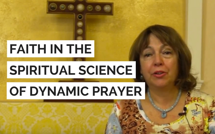 Faith in the spiritual science of dynamic prayer