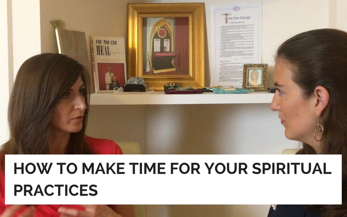 How to make time for your spiritual practices