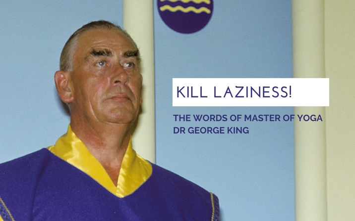 Kill laziness!