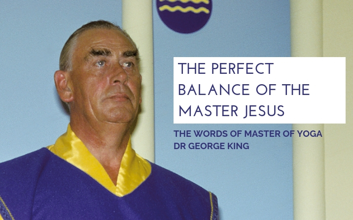 The perfect balance of the Master Jesus