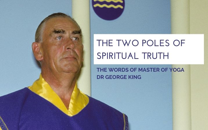 The two poles of spiritual truth